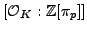 $ [\mathcal{O}_K:\mathbb{Z}[\pi_p]]$