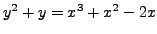 $ y^2 + y = x^3 + x^2 - 2x$