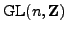 $ {\rm GL}(n,{\bf Z})$