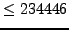 $ \leq 234446$
