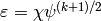 \varepsilon = \chi
\psi^{(k+1)/2}