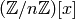 (\mathbb{Z}/n\mathbb{Z})[x]