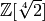 \mathbb{Z}[\sqrt[4]{2}]