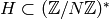 H\subset (\mathbb{Z}/N\mathbb{Z})^*