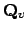 $ \mathbf{Q}_v$