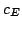 $ c_E$