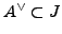 $ A^{\vee}\subset J$