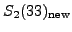$ S_2(33)_{{\mathrm{new}}}$