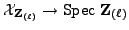 $ {\mathcal{X}_{{{\bf {Z}}_{(\ell)}}}} \rightarrow {\rm Spec} {{\bf {Z}}_{(\ell)}}$