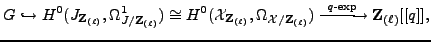 % latex2html id marker 8439
$\displaystyle G \hookrightarrow H^0({J_{{{\bf {Z}}...
...f {Z}}_{(\ell)}}}}) \xrightarrow{\text{ $q$-exp }} {{{\bf {Z}}_{(\ell)}}}[[q]],$