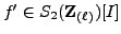 $ f' \in S_2({{\bf {Z}}_{(\ell)}})[I]$