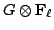 $ G \otimes \mathbf{F}_\ell $