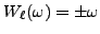 % latex2html id marker 8679
$ W_\ell(\omega) = \pm \omega$