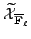 $ \widetilde{\mathcal{X}}_{{\overline{\mathbf{F}}_\ell}}$
