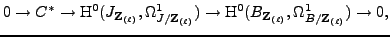 % latex2html id marker 8921
$\displaystyle 0 \to C^* \to \H ^0(J_{{{\bf {Z}}_{(...
... \to
\H ^0(B_{{{\bf {Z}}_{(\ell)}}},\Omega^1_{B/{{\bf {Z}}_{(\ell)}}}) \to
0,
$