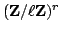 $ ({\bf {Z}}/{\ell}{\bf {Z}})^r$
