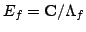 $ E_f={\bf {C}}/\Lambda_f$