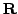 $ {\bf {R}}$