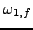% latex2html id marker 9131
$ \omega_{1,f}$