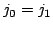 $ j_0=j_1$