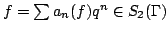 $ f = \sum a_n(f) q^n \in S_2(\Gamma)$