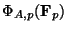 $ \Phi_{A,p}(\mathbf{F}_p)$