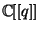 $ \mathbb{C}[[q]]$