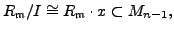 $ R_\mathfrak{m}/I \cong M_{n-1}$