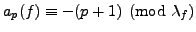 $\displaystyle \varphi (A_f[\lambda_f]) \subset \varphi (A_f) \cap J_0(pN)_{p\text{-new}},
$