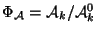 $ \Phi_{\mathcal{A}} = \mathcal{A}_k /
\mathcal{A}^0_k$