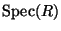 $ \Spec(R)$