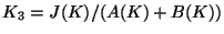 $ K_3=J(K)/(A(K)+B(K))$
