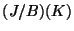 $ (J/B)(K)$
