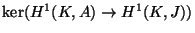 $ \ker(H^1(K,A)\rightarrow H^1(K,J))$