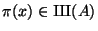 $ \pi(x)\in
{\mbox{{\fontencoding{OT2}\fontfamily{wncyr}\fontseries{m}\fontshape{n}\selectfont Sh}}}(A)$