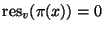 $ \res_v(\pi(x))=0$