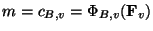 $ m=c_{B,v}= \Phi_{B,v}(\mathbf{F}_v)$