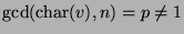 $ \gcd(\ch(v),n)=p\neq 1$
