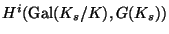 $ H^i(\Gal(K_s/K),G(K_s))$