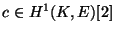 $ c\in
H^1(K,E)[2]$