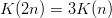 $K(2n) = 3 K(n)$