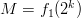 $M=f_1(2^k)$