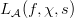 $L_{\mathcal{A}}(f, \chi, s)$