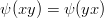 $\psi(xy)=\psi(yx)$