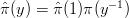 $\hat{\pi}(y) = \hat{\pi}(1) \pi(y^{-1})$