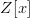 $Z[x]$